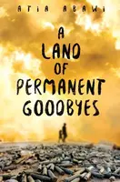 A Land of Permanent Goodbyes - Atia Abawi - kniha z kategorie Beletrie