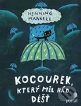 Kocourek, který měl rád déšť - Henning Mankell