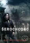 Šerochodec - Kat Richardson,Šerochodec - Kat Richardson - kniha z kategorie Sci-fi a fantasy