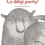 Co dělají pocity - Aleksandra Zając (ilustrátor), Tina Oziewicz - kniha z kategorie Beletrie pro děti