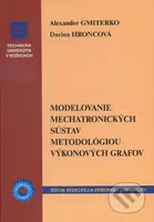 Modelovanie mechatronických sústav metodológiou výkonových grafov - kniha z kategorie Strojírenství