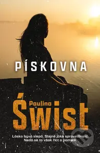 Pískovna - Paulina Swist - kniha z kategorie Detektivky