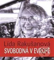 Svobodná v Evropě - Lída Rakušanová - audiokniha z kategorie Životopisy