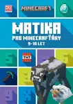 Minecraft: Matika pro minecrafťáky (9-10 let) - Kolektiv - kniha z kategorie 1. stupeň