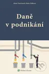 Daně v podnikání - Alena Vančurová, Hana Zídková - kniha z kategorie Účetnictví a daně