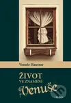 Život ve znamení Venuše - Venuše Hausner - kniha z kategorie Beletrie