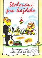Stolování pro každého - Jan Honza Lušovský - kniha z kategorie Etiketa