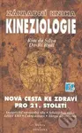 Základní kniha Kineziologie (Nová cesta ke zdraví pro 21. století) - kniha z kategorie Fyzioterapie