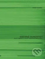 Sběrné suroviny (Texty, obrazy a zvuky nedávné minulosti) - kniha z kategorie Hobby