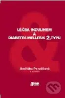 Léčba inzulinem a diabetes mellitus 2. typu - Jindřiška Perušičová a kolektív - kniha z kategorie Medicína