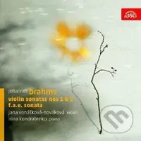 Johannes Brahms: Houslové sonáty č. 1 a 3, Sonáta F.A.E.