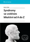 Syndromy ve vnitřním lékařství od A do Z - Martin Polák