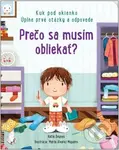 Prečo sa musím obliekať? (Kuk pod okienko Úplne prvé otázky a odpovede) - kniha z kategorie Naučné knihy