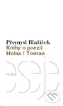 Knihy o poezii (Holan/ Toman) - Jan Blažíček