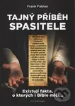 Tajný příběh Spasitele (Existují fakta, o kterých i Bible mlčí) - kniha z kategorie Záhady a paranormální jevy