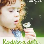 Rodiče a děti - Zdeněk Matějček - kniha z kategorie Psychologie