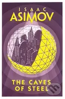 The Caves Of Steel - Isaac Asimov - kniha z kategorie Sci-fi