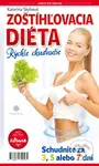Zoštíhľovacia diéta (Rýchle chudnutie) - Katarína Skybová - kniha z kategorie Diety a zdravá výživa