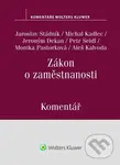 Zákon o zaměstnanosti (Komentář) - Jaroslav Stádník, Monika Pastorková, Petr Seidl, Jeroným Dekan, Aleš Kalvoda,... - kniha z kategorie Právo