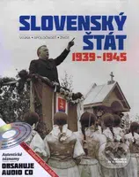 Slovenský štát 1939-1945 (+ CD Zvukový odraz doby) - kniha z kategorie Historie
