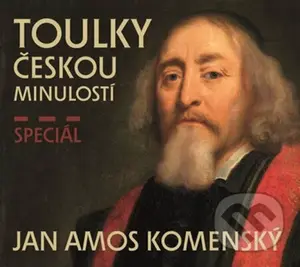 Toulky českou minulostí (audiokniha) (Speciál JAN AMOS KOMENSKÝ (CD mp3)) - audiokniha z kategorie Historie