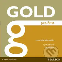 Gold Pre-First 2014: Class Audio CDs - Jon Naunton, Lynda Edwards - audiokniha z kategorie Jazykové učebnice a slovníky