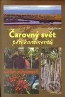 Čarovný svět pěti kontinentů (Cestopis ve fotografiích) - kniha z kategorie Fotografie