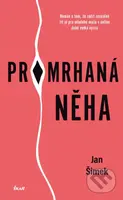 Promrhaná něha - Jan Šimek - kniha z kategorie Společenská beletrie