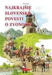 Najkrajšie slovenské povesti o zvonoch - kniha z kategorie Mýty, pověsti a legendy