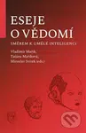 Eseje o vědomí směrem k umělé inteligenci - Vladimír Mařík - kniha z kategorie Filozofie
