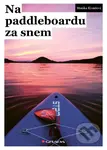 Na paddleboardu za snem - Monika Klemšová - kniha z kategorie Beletrie