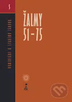 Žalmy 51 - 75 (Komentáre k Starému zákonu 5) - Bohdan Hroboň (editor) a kolektív - kniha z kategorie Knihy o Bibli