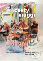 Cesty/Viaggi - Fiadelfo Giuliano