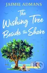 The Wishing Tree Beside the Shore - Jaimie Admans - kniha z kategorie Romantika