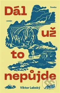 Dál už to nepůjde - Viktor Labský - kniha z kategorie Detektivky