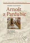 Arnošt z Pardubic (Arcibiskup, zakladatel a rádce) - kniha z kategorie Vojenství