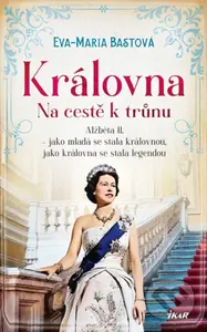 Královna: Na cestě k trůnu - Eva-Maria Bast - kniha z kategorie Romantická