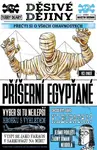 Příšerní Egypťané - Terry Deary, Martin Brown (ilustrátor)