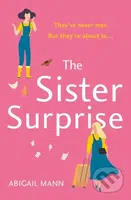 The Sister Surprise - Abigail Mann - kniha z kategorie Romantika
