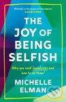 The Joy of Being Selfish (Why You Need Boundaries and How to Set Them) - kniha z kategorie Psychologie