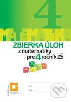 Zbierka úloh z matematiky pre 4. ročník ZŠ - Ingrid Jančiarová - kniha z kategorie 1. stupeň