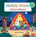 Méďula Šikula táborníkem (Obrázky s pohyblivými prvky) - kniha z kategorie Naučné knihy