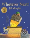 Whatever Next! - Jill Murphy - kniha z kategorie Pro děti