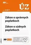 Úplné znenia zákonov 2/2017 (Zákon o správnych poplatkoch, Zákon o súdnych poplatkoch)