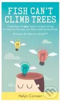 Fish Can't Climb Trees (Capitalise on your brain's unique wiring to improve the way you learn and communicate)