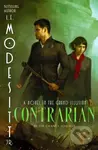 Contrarian (A Novel in the Grand Illusion) - L E Modesitt