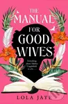 The Manual for Good Wives - Lola Jaye