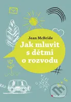 Jak mluvit s dětmi o rozvodu - Jean A. McBride - kniha z kategorie Vztahy a rodina