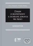 Zákon o bezpečnosti a ochrane zdravia pri práci (Komentár) - kniha z kategorie Personalistika
