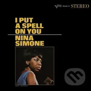 Nina Simone: I Put a Spell on You LP - Nina Simone